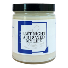 Load image into Gallery viewer, Last Night A DJ Saved My Life Candle- This candle is a just the right mix of clove leaf, nutmeg, lavender, tonka bean, patchouli &amp; vanilla.